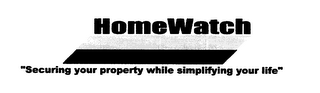 HOMEWATCH "SECURING YOUR PROPERTY WHILE SIMPLIFYING YOUR LIFE" logo