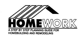 HOMEWORK A STEP BY STEP PLANNING GUIDE FOR HOMEBUILDING AND REMODELING logo