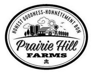 HONEST GOODNESS-HONNÊTEMENT BON PRAIRIE HILL FARMS logo