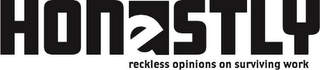 HONESTLY RECKLESS OPINIONS ON SURVIVING WORK logo