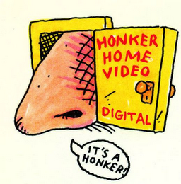 HONKER HOME VIDEO DIGITAL IT'S A HONKER! logo
