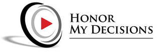 HONOR MY DECISIONS logo