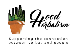 HOOD HERBALISM SUPPORTING THE CONNECTION BETWEEN YERBAS AND PEOPLE logo