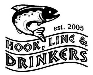 HOOK, LINE & DRINKERS EST. 2005