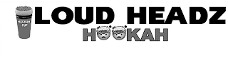 HOOKAH CUP LOUD HEADZ HOOKAH logo