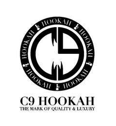 HOOKAH HOOKAH HOOKAH HOOKAH HOOKAH C9 C9 HOOKAH THE MARK OF QUALITY & LUXURY logo