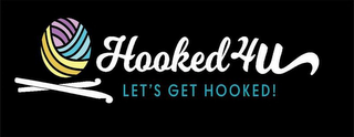 HOOKED 4U LET'S GET HOOKED! logo