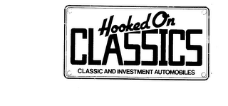 HOOKED ON CLASSICS CLASSIC AND INVESTMENT AUTOMOBILES logo