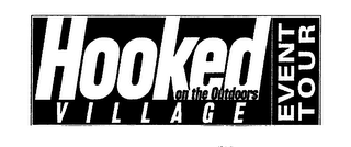 HOOKED ON THE OUTDOORS VILLAGE EVENT TOUR logo