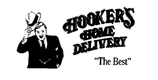 HOOKER'S HOME DELIVERY "THE BEST"
