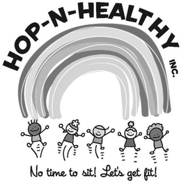 HOP-N-HEALTHY INC. NO TIME TO SIT! LET'S GET FIT! logo