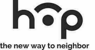 HOP THE NEW WAY TO NEIGHBOR logo