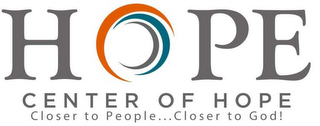 HOPE CENTER OF HOPE CLOSER TO PEOPLE . . . CLOSER TO GOD! logo