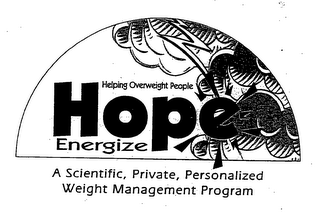HOPE ENERGIZE HELPING OVERWEIGHT PEOPLE A SCIENTIFIC, PRIVATE, PERSONALIZED WEIGHT MANAGEMENT PROGRAM logo
