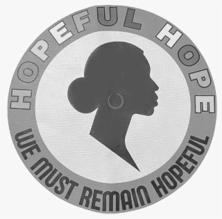 HOPEFUL HOPE WE MUST REMAIN HOPEFUL logo