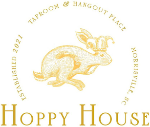 HOPPY HOUSE ESTABLISHED 2021 TAPROOM & HANGOUT PLACE MORRISVILLE, NC logo
