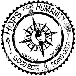 HOPS FOR HUMANITY GOOD BEER DOING GOOD ELMHURST, IL EST. 2014 logo