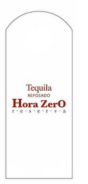 HORA ZERO R · E · S · E · R · V · A TEQUILA REPOSADO logo