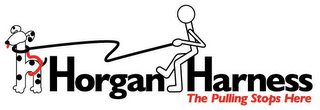HORGAN HARNESS THE PULLING STOPS HERE logo