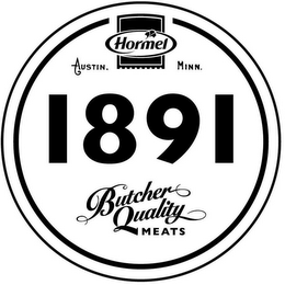 HORMEL AUSTIN MINN. 1891 BUTCHER QUALITY MEATS logo