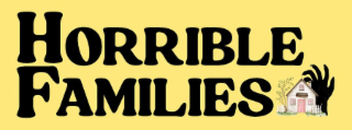 HORRIBLE FAMILIES logo
