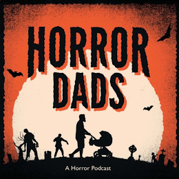 HORROR DADS A HORROR PODCAST logo