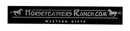 HORSEFEATHERS RANCH.COM WESTERN GIFTS logo