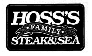 HOSS'S · FAMILY · STEAK&SEA