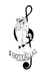 $ HOT CALLAZ ENTERTAINMENT logo