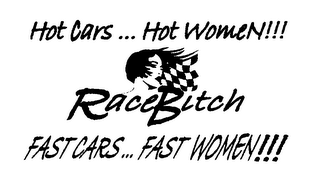 HOT CARS ... HOT WOMEN!!! RACEBITCH FAST CARS ... FAST WOMEN!!! logo