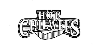 HOT CHIL-WEES