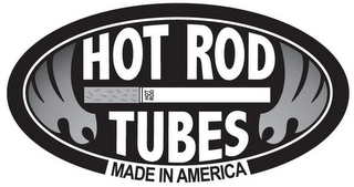 HOT ROD TUBES MADE IN AMERICA logo