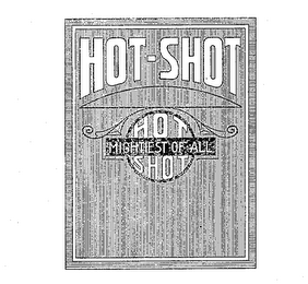 HOT-SHOT MIGHTIEST OF ALL logo