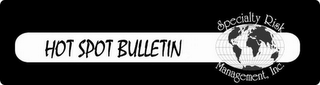 HOT SPOT BULLETIN SPECIALTY RISK MANAGEMENT, INC. logo