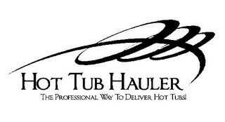HOT TUB HAULER THE PROFESSIONAL WAY TO DELIVER HOT TUBS! logo