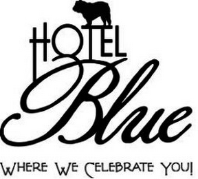 HOTEL BLUE WHERE WE CELEBRATE YOU! logo
