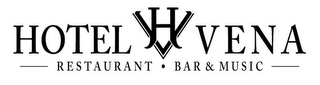 HOTEL HV VENA RESTAURANT BAR & MUSIC logo