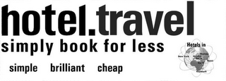 HOTEL.TRAVEL SIMPLY BOOK FOR LESS SIMPLE BRILLIANT CHEAP HOTELS IN MOSKAU LONDON NEW YORK BERLIN DEHLI KAIRO KAPSTADT logo