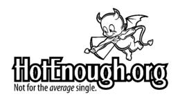 HOTENOUGH.ORG NOT FOR THE AVERAGE SINGLE. logo
