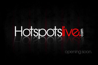 HOTSPOTSLIVE.COM OPENING SOON logo