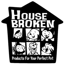 HOUSE BROKEN PRODUCTS FOR YOUR PERFECT PET logo