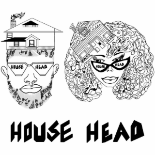 HOUSE HEAD HOUSE HEAD HOUSE HEAD