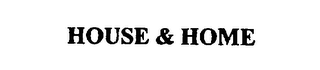 HOUSE & HOME logo