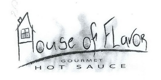 HOUSE OF FLAVOR GOURMET HOT SAUCE logo