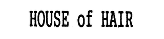 HOUSE OF HAIR logo
