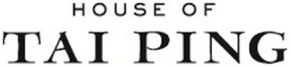 HOUSE OF TAI PING logo