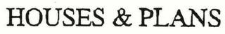 HOUSE & PLANS logo