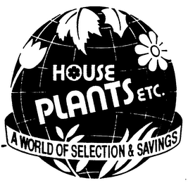 HOUSE PLANTS ETC. A WORLD OF SELECTION & SAVING logo