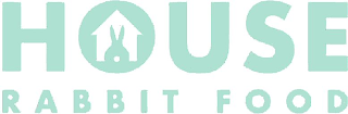 HOUSE RABBIT FOOD logo