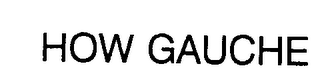 HOW GAUCHE logo